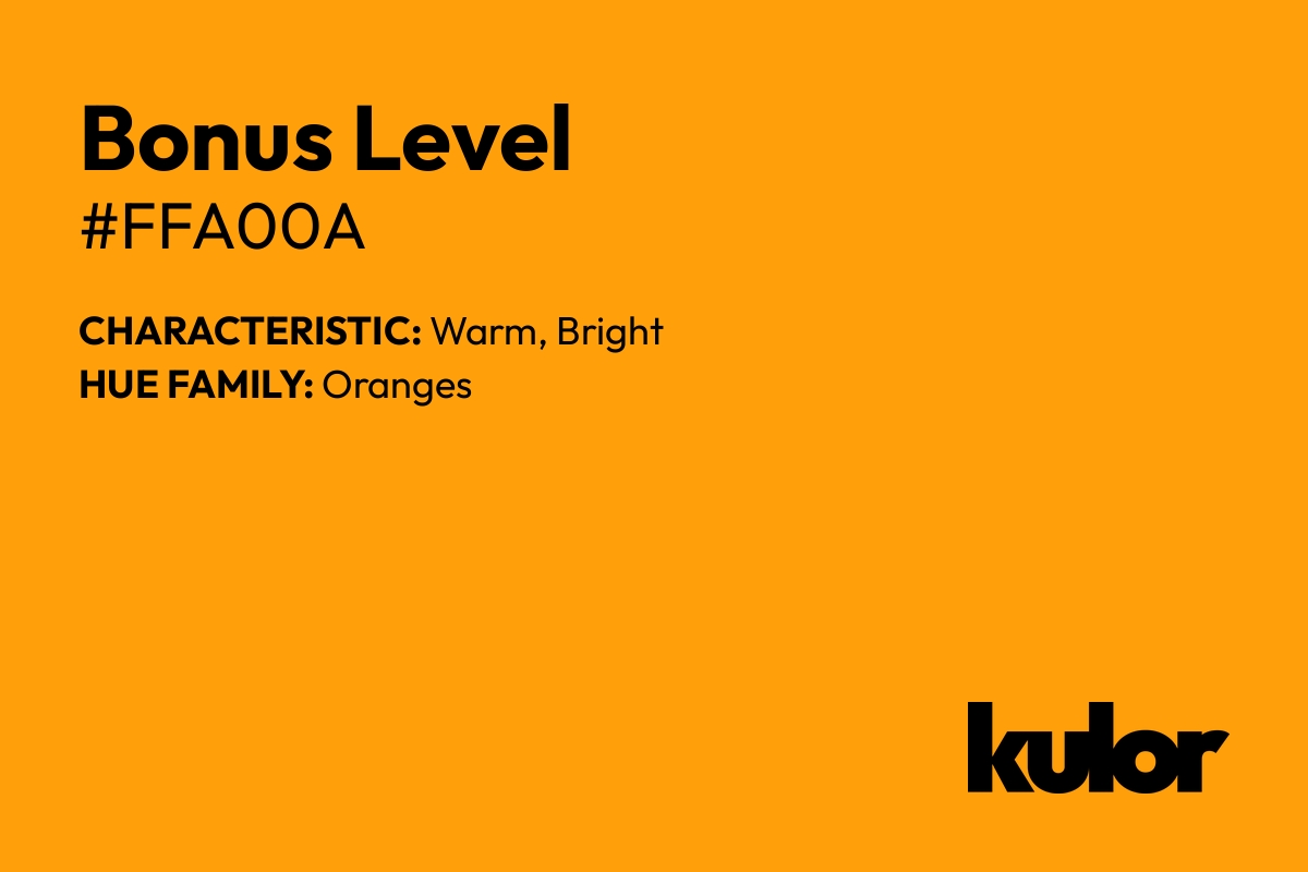 Bonus Level is a color with a HTML hex code of #ffa00a.