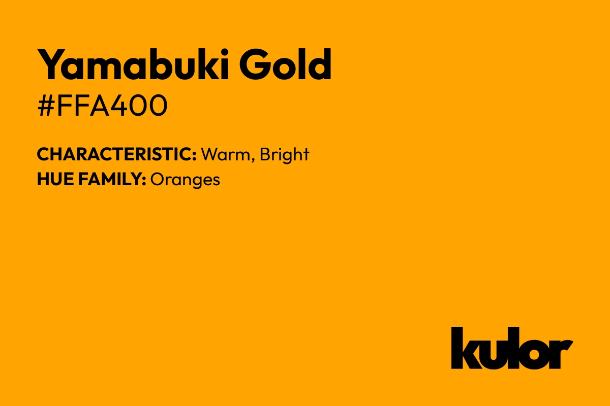 Yamabuki Gold is a color with a HTML hex code of #ffa400.