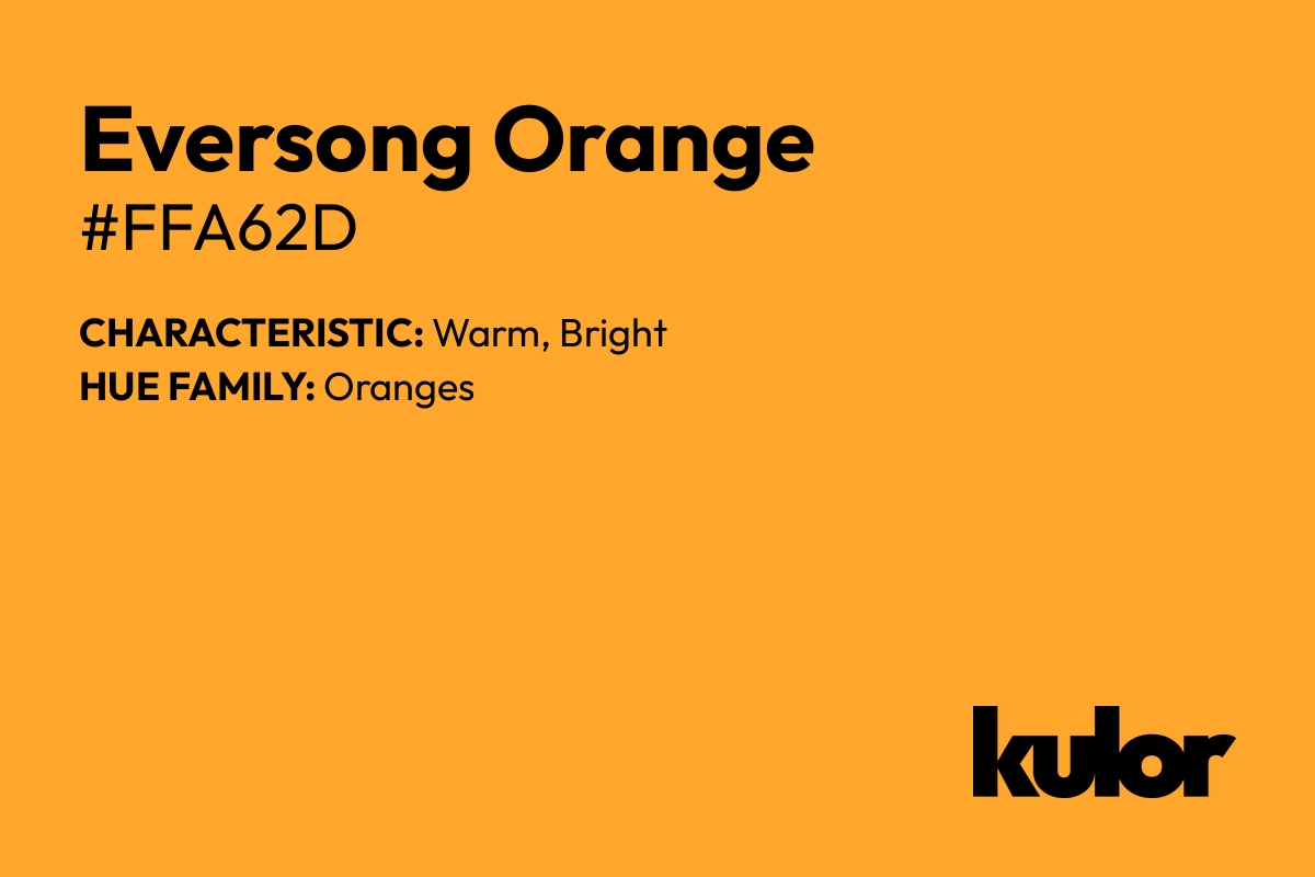 Eversong Orange is a color with a HTML hex code of #ffa62d.