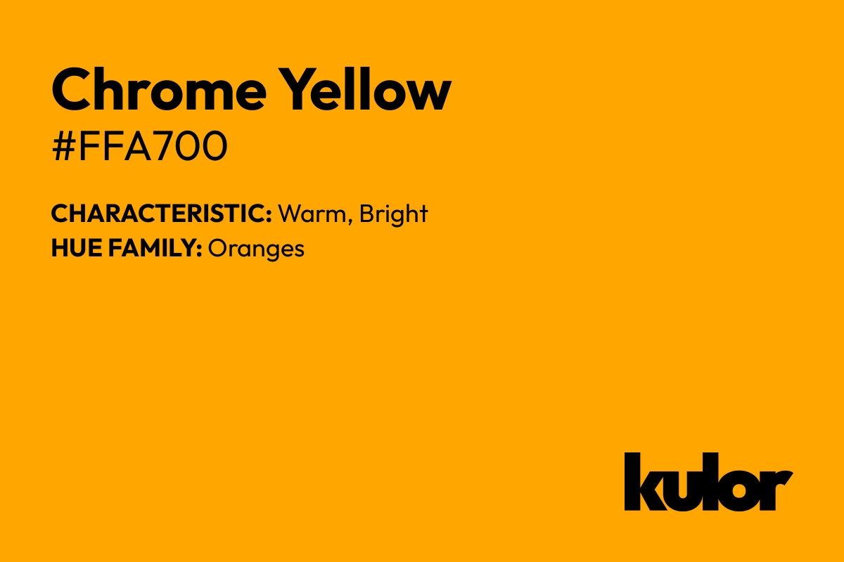 Chrome Yellow is a color with a HTML hex code of #ffa700.