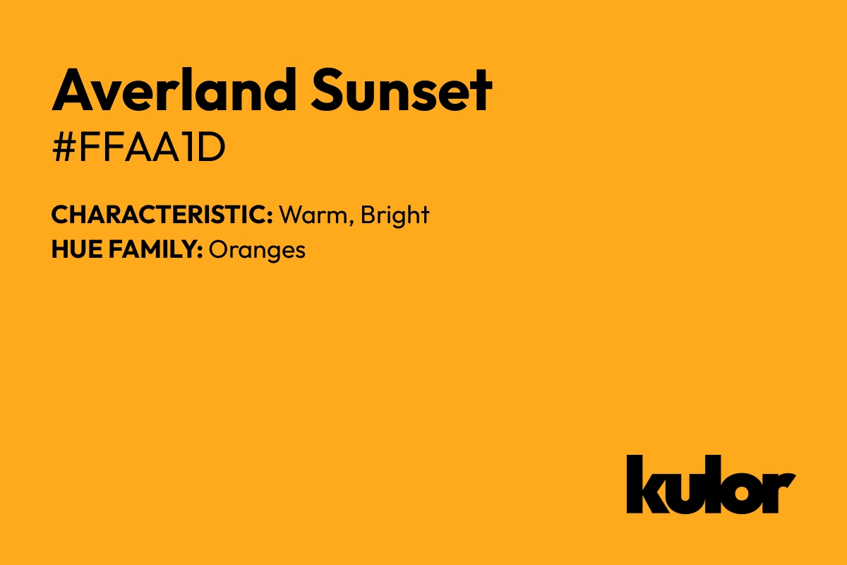 Averland Sunset is a color with a HTML hex code of #ffaa1d.