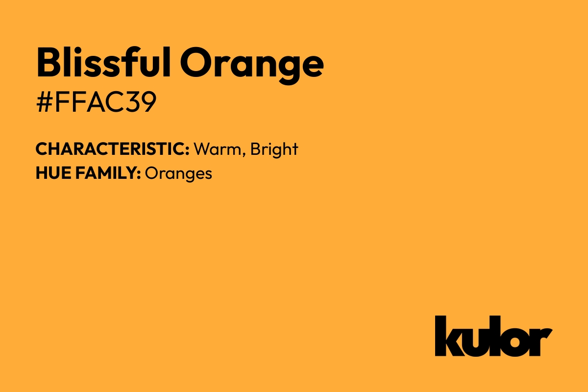 Blissful Orange is a color with a HTML hex code of #ffac39.