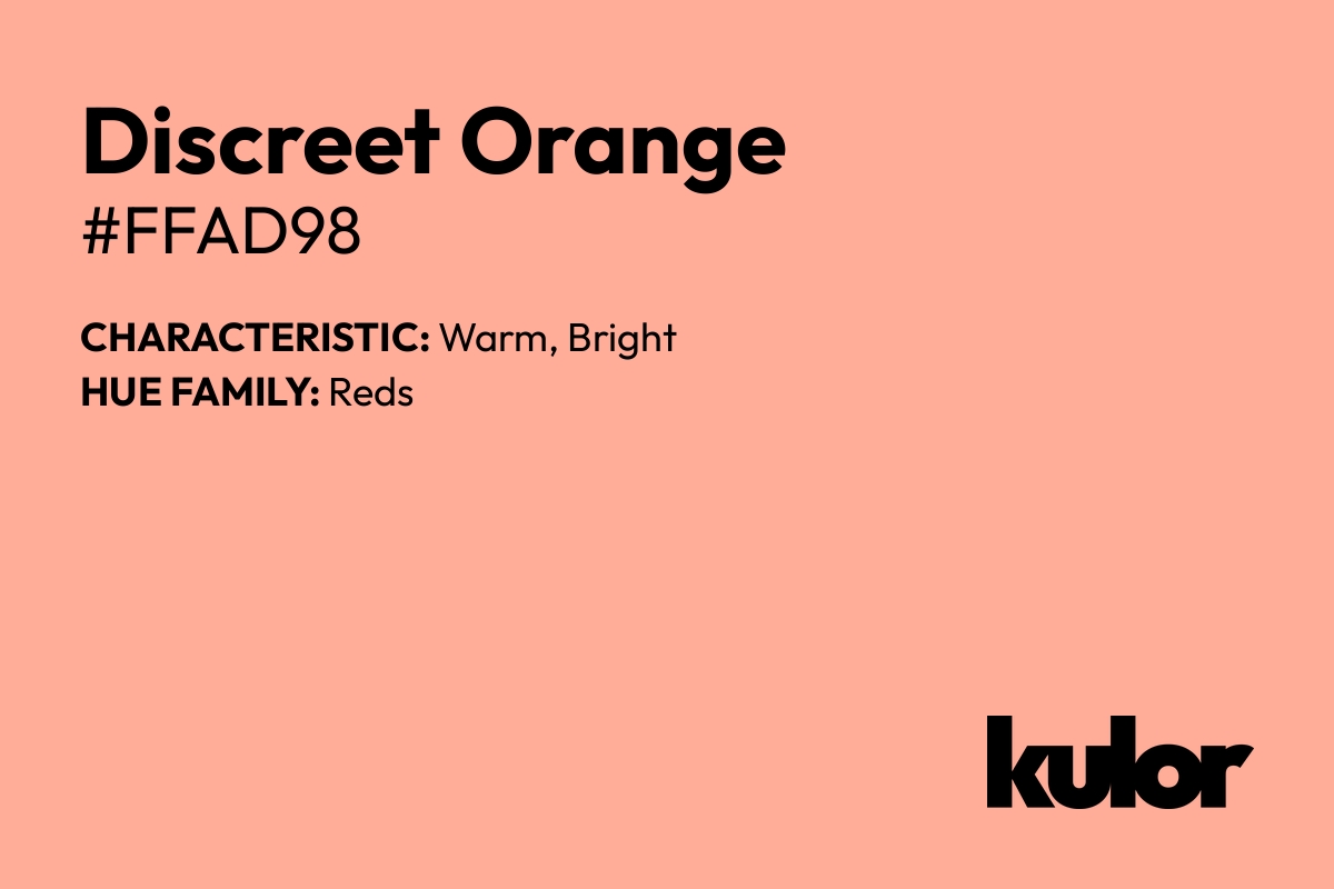 Discreet Orange is a color with a HTML hex code of #ffad98.