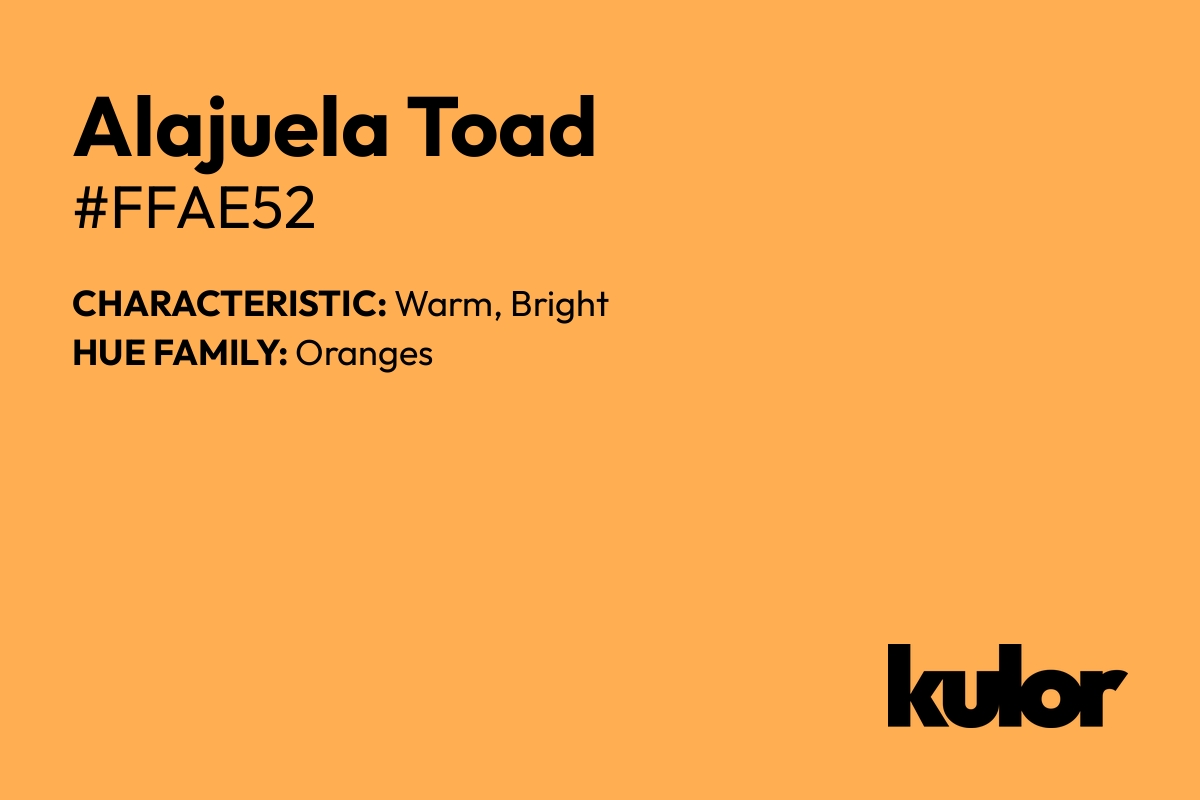 Alajuela Toad is a color with a HTML hex code of #ffae52.