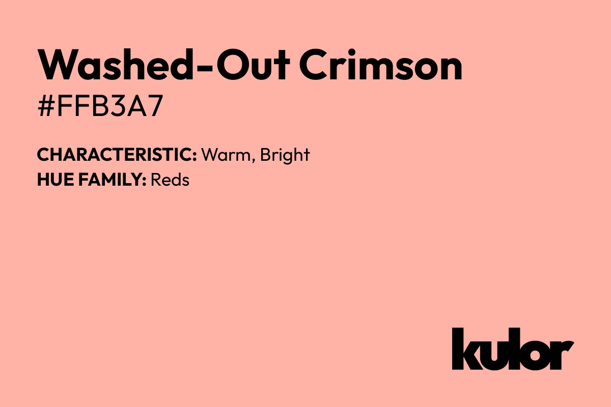 Washed-Out Crimson is a color with a HTML hex code of #ffb3a7.