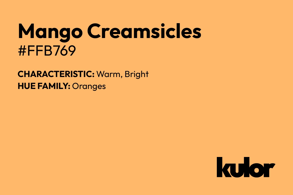 Mango Creamsicles is a color with a HTML hex code of #ffb769.