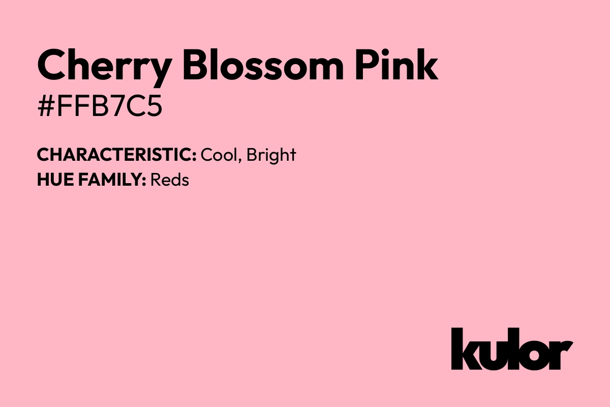 Cherry Blossom Pink is a color with a HTML hex code of #ffb7c5.