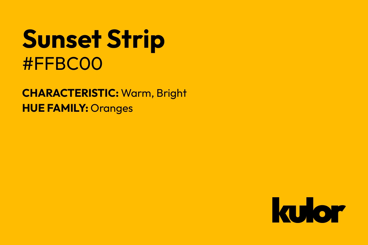 Sunset Strip is a color with a HTML hex code of #ffbc00.