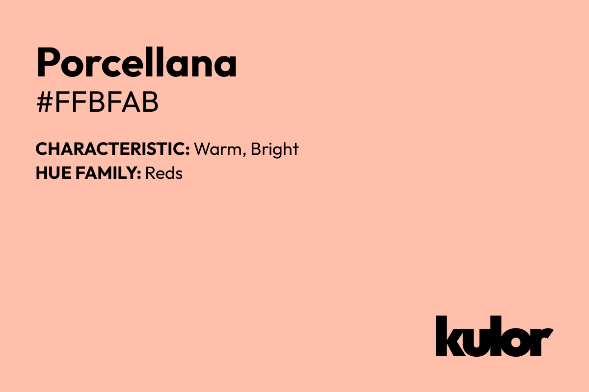 Porcellana is a color with a HTML hex code of #ffbfab.