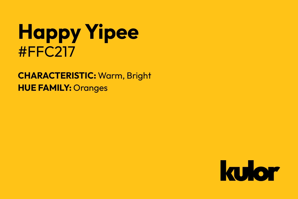 Happy Yipee is a color with a HTML hex code of #ffc217.