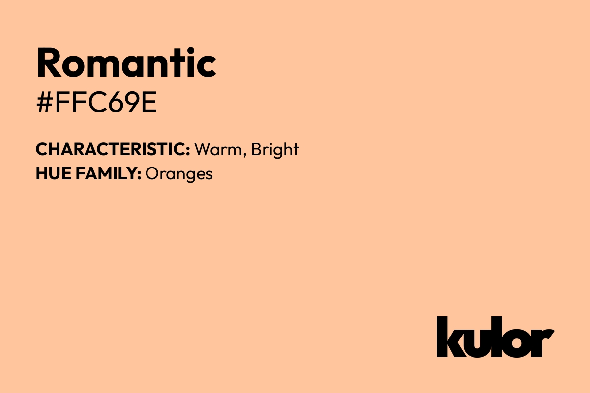 Romantic is a color with a HTML hex code of #ffc69e.