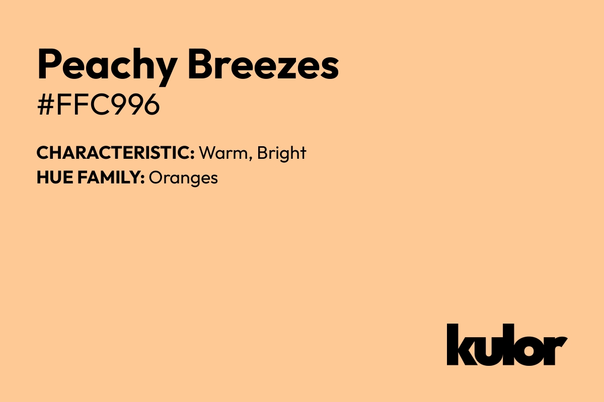 Peachy Breezes is a color with a HTML hex code of #ffc996.