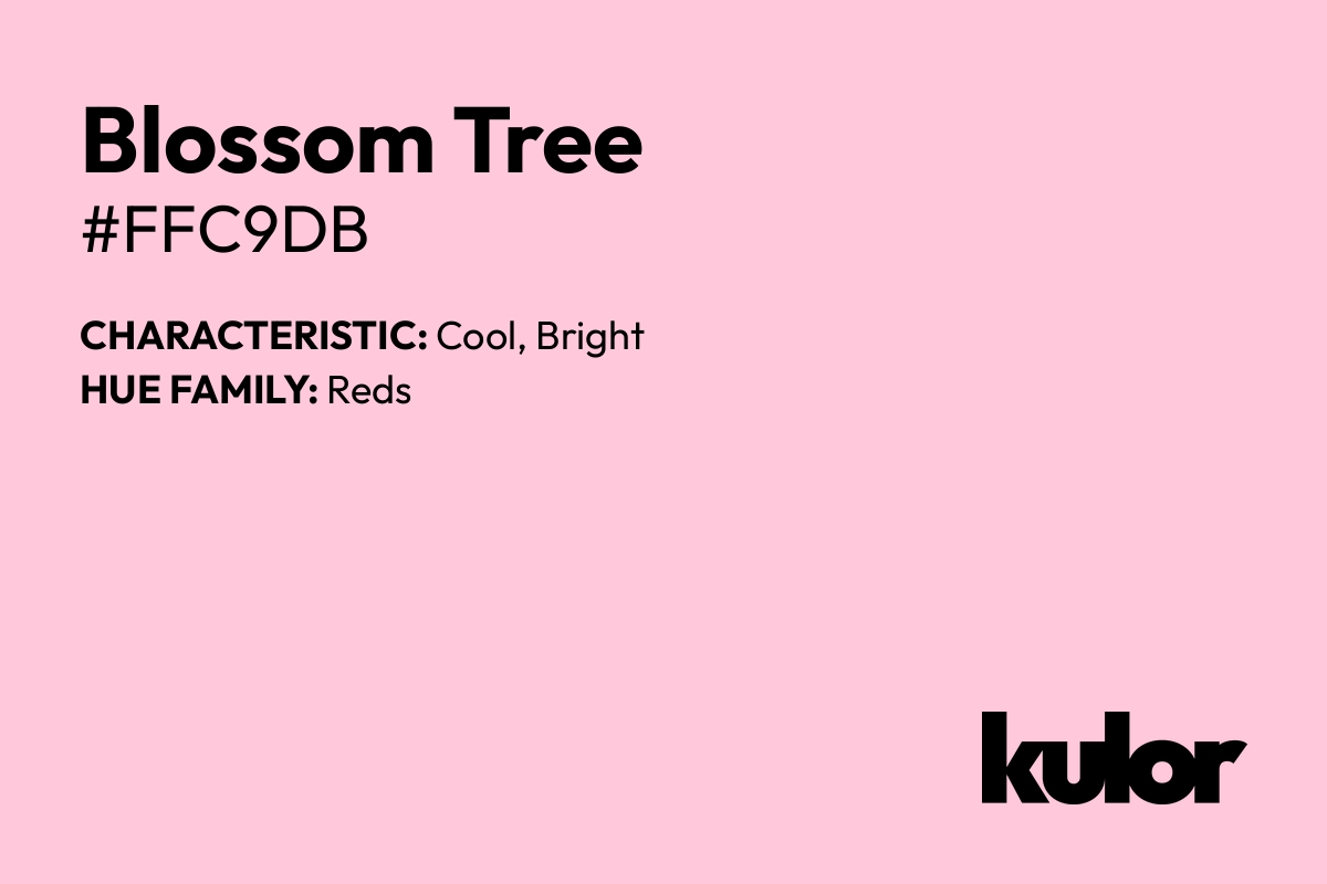 Blossom Tree is a color with a HTML hex code of #ffc9db.