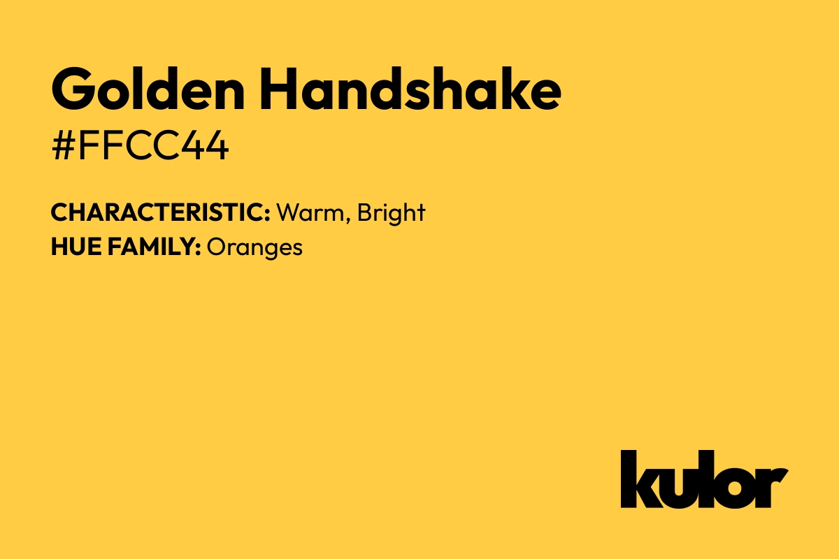 Golden Handshake is a color with a HTML hex code of #ffcc44.