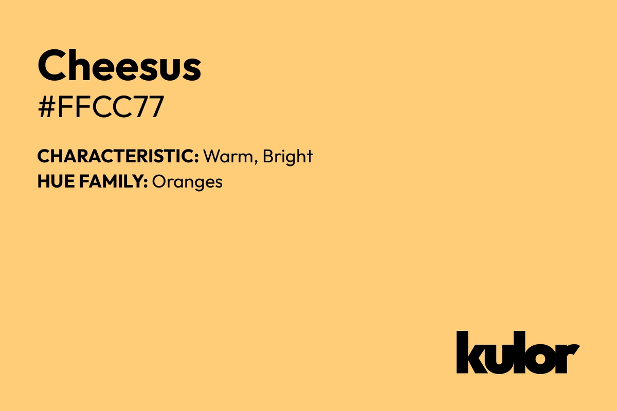 Cheesus is a color with a HTML hex code of #ffcc77.