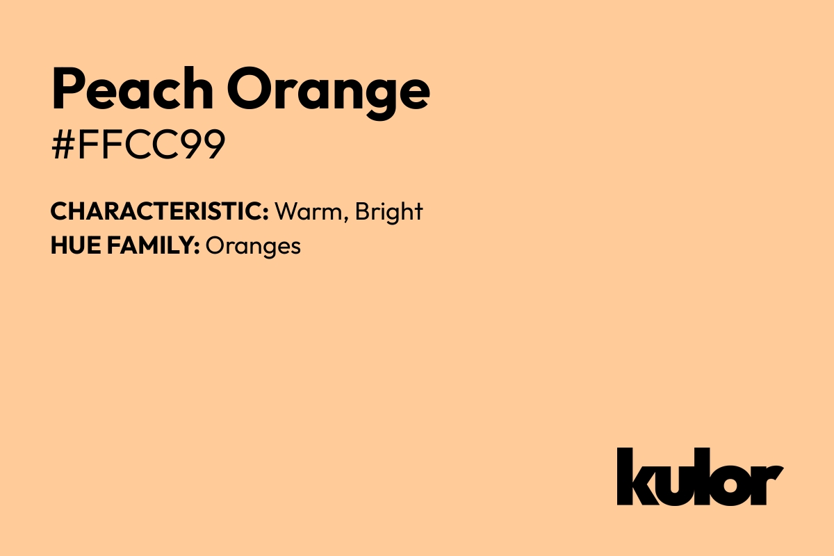 Peach Orange is a color with a HTML hex code of #ffcc99.