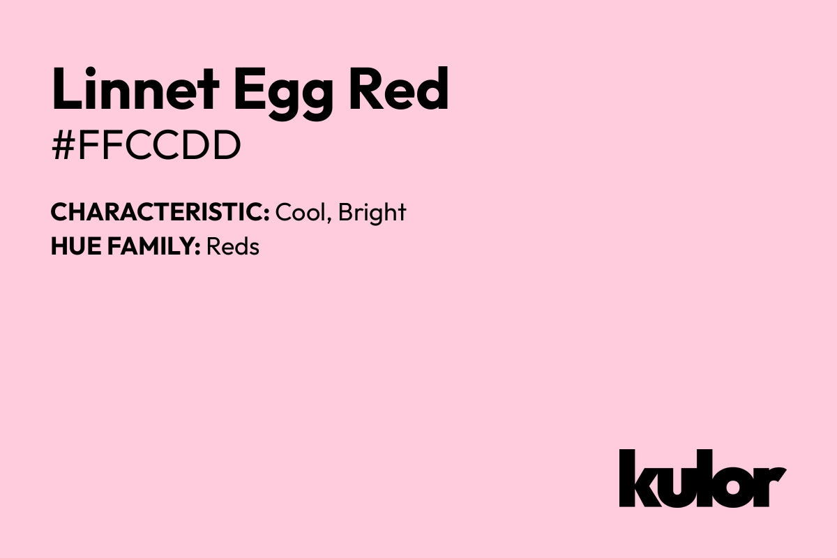 Linnet Egg Red is a color with a HTML hex code of #ffccdd.