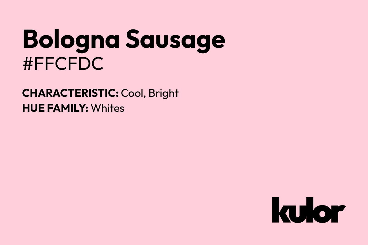 Bologna Sausage is a color with a HTML hex code of #ffcfdc.