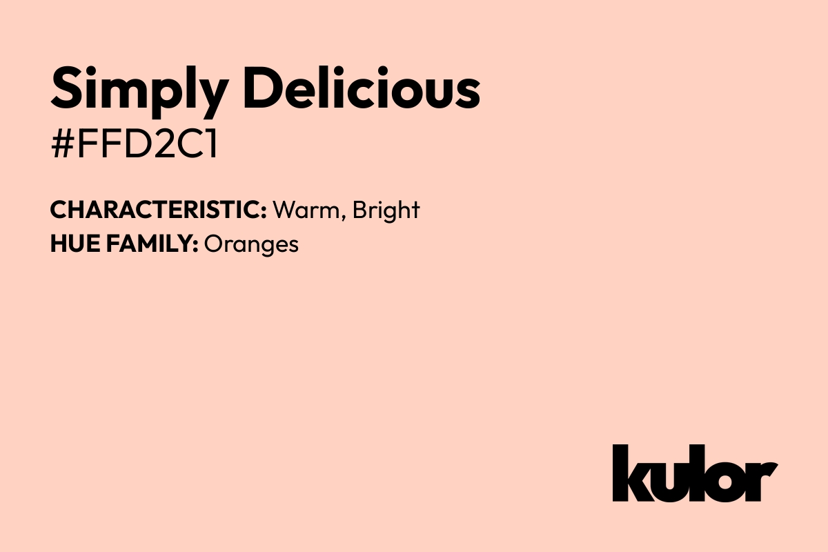 Simply Delicious is a color with a HTML hex code of #ffd2c1.