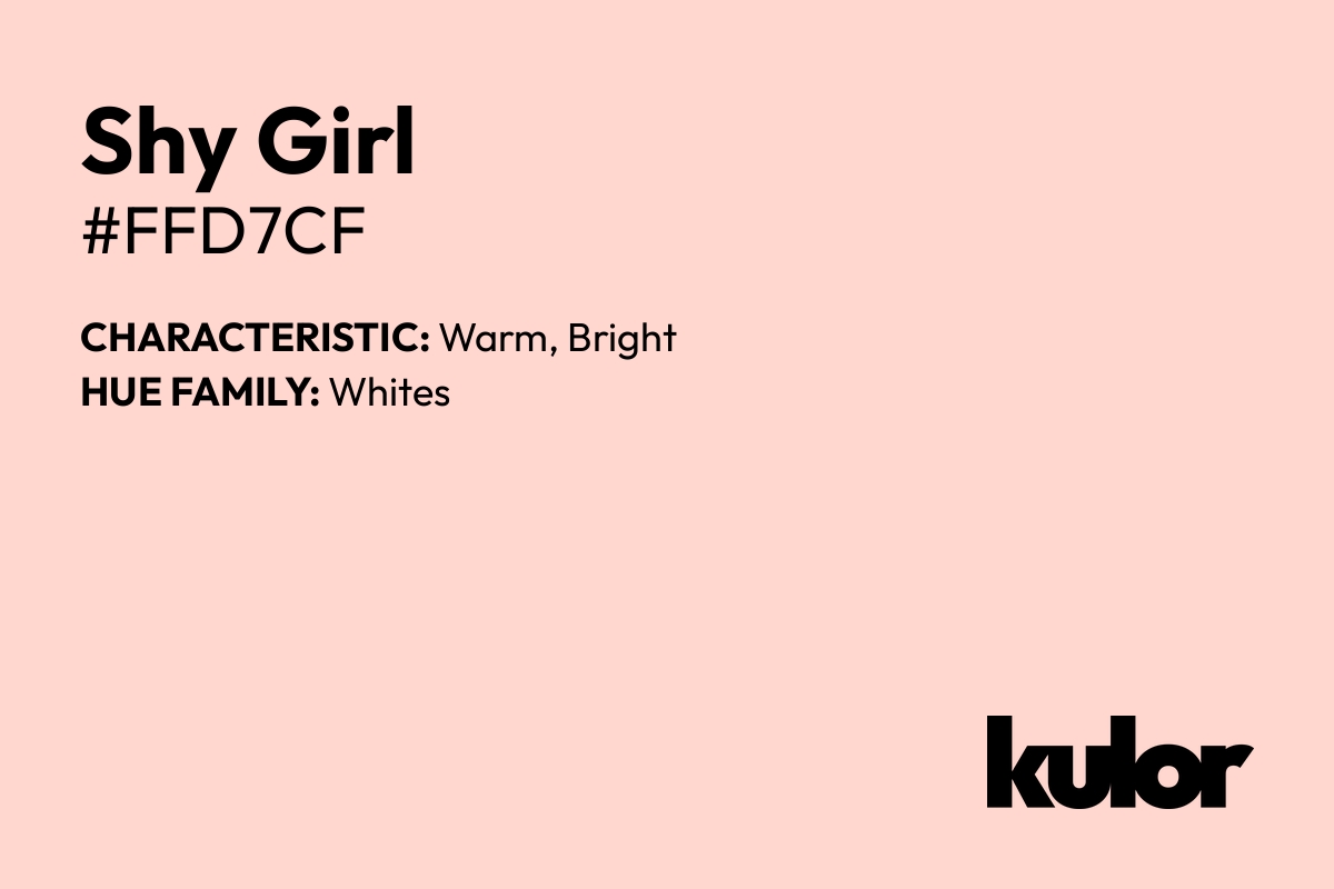 Shy Girl is a color with a HTML hex code of #ffd7cf.