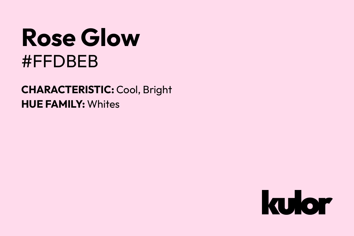 Rose Glow is a color with a HTML hex code of #ffdbeb.