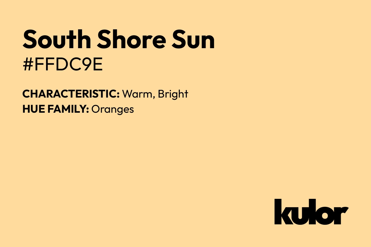 South Shore Sun is a color with a HTML hex code of #ffdc9e.