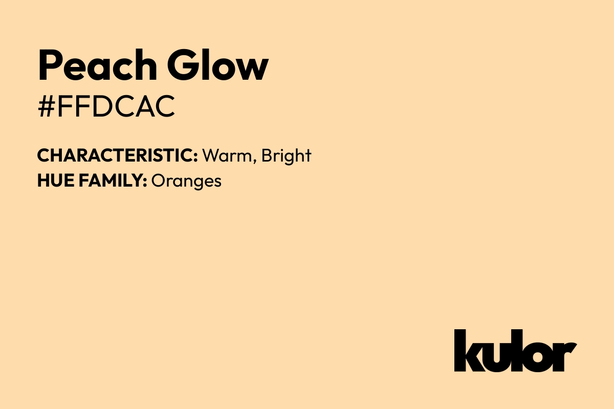 Peach Glow is a color with a HTML hex code of #ffdcac.