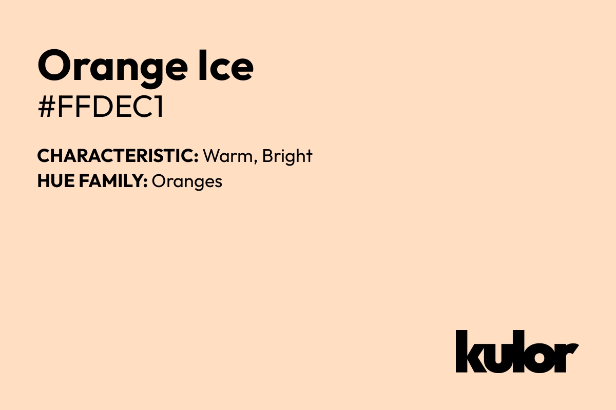 Orange Ice is a color with a HTML hex code of #ffdec1.