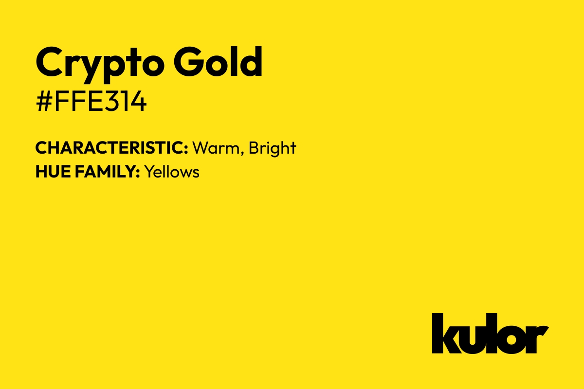 Crypto Gold is a color with a HTML hex code of #ffe314.