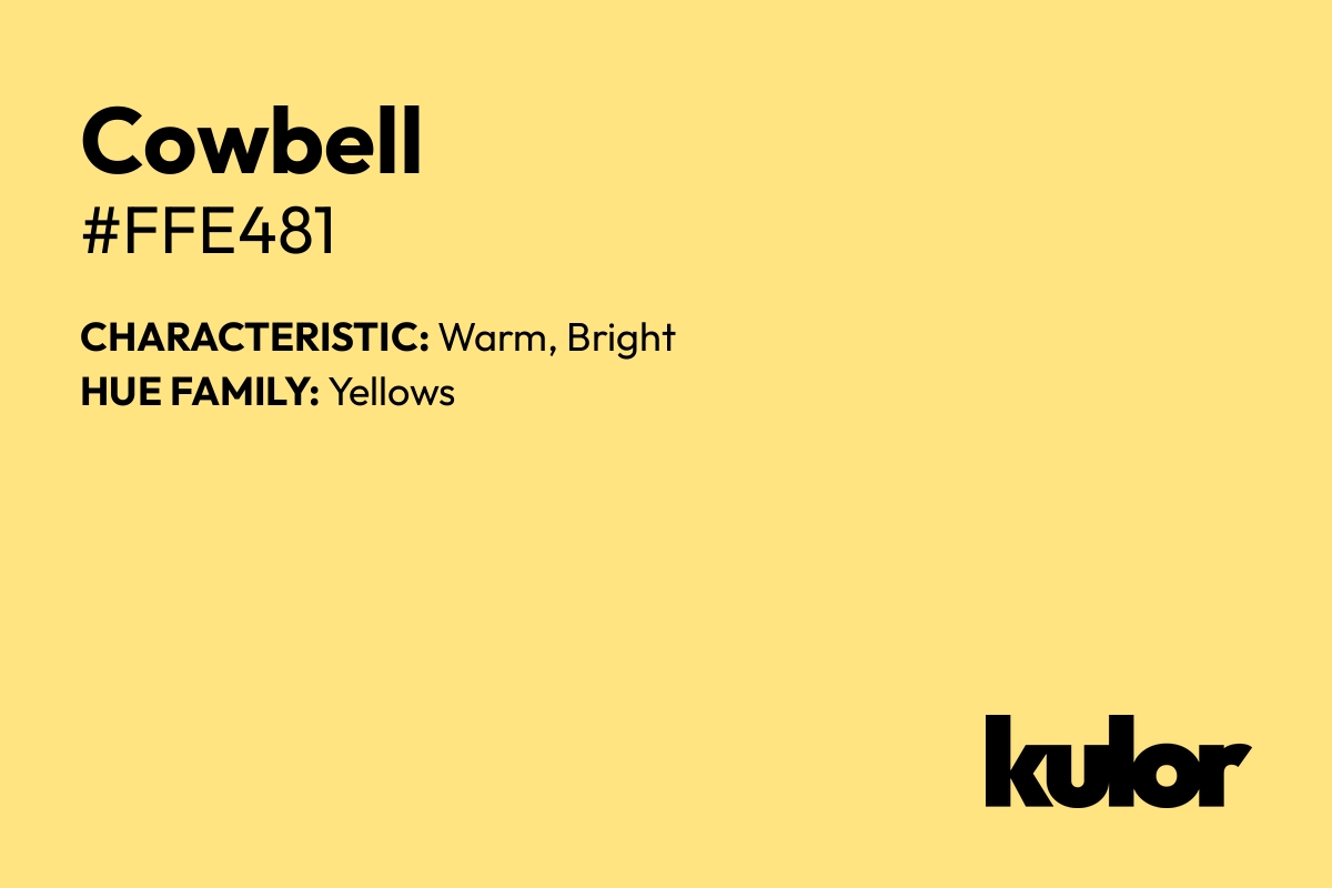 Cowbell is a color with a HTML hex code of #ffe481.