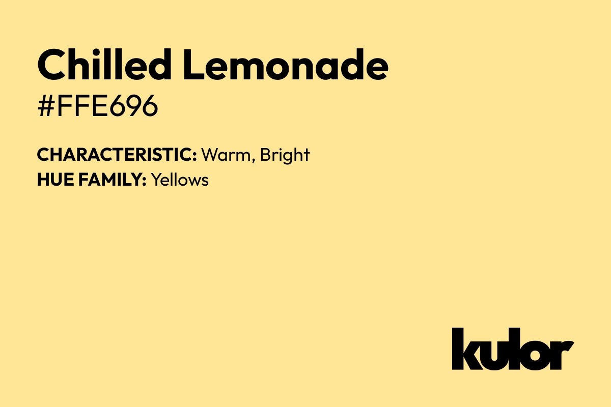 Chilled Lemonade is a color with a HTML hex code of #ffe696.