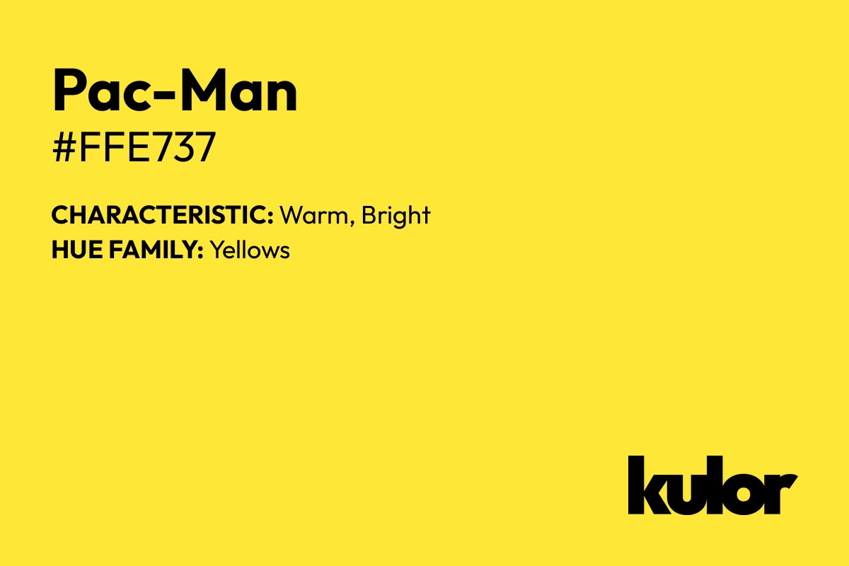 Pac-Man is a color with a HTML hex code of #ffe737.