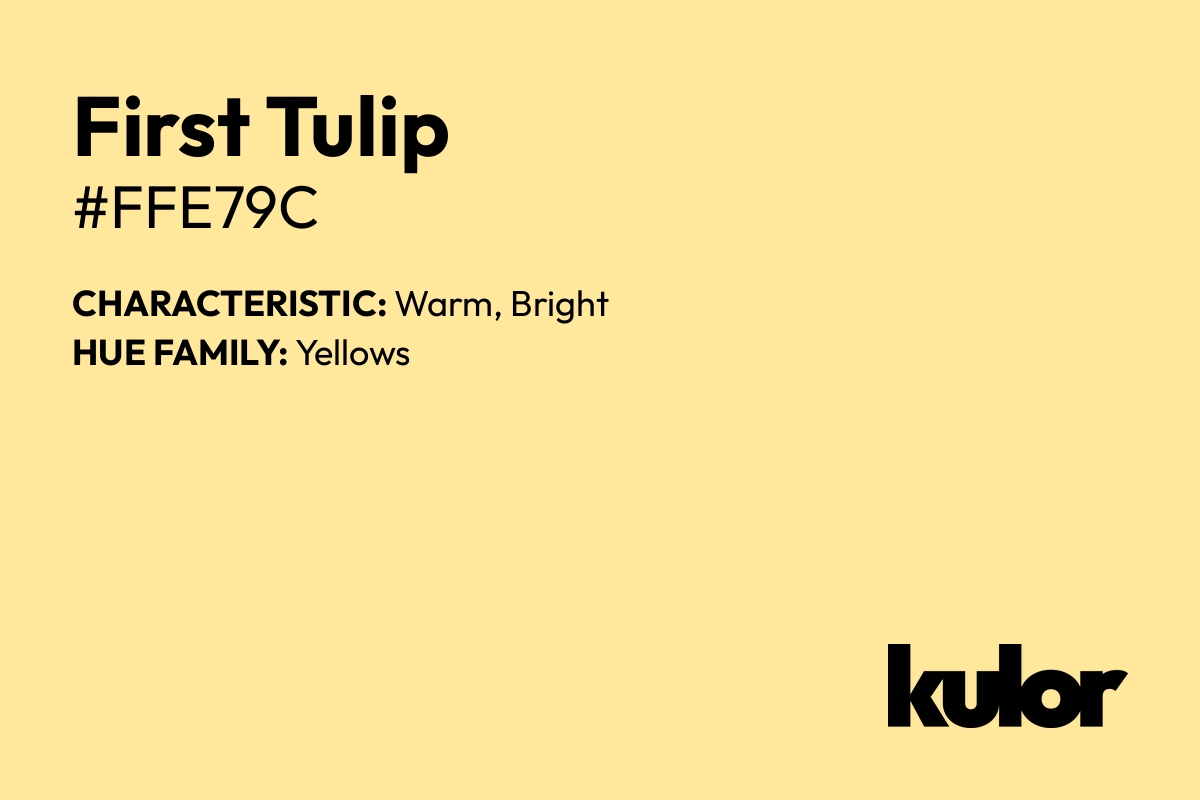 First Tulip is a color with a HTML hex code of #ffe79c.