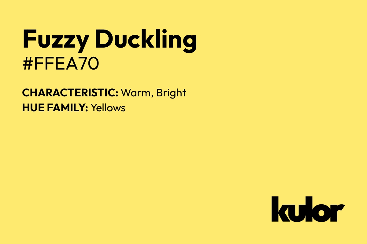 Fuzzy Duckling is a color with a HTML hex code of #ffea70.