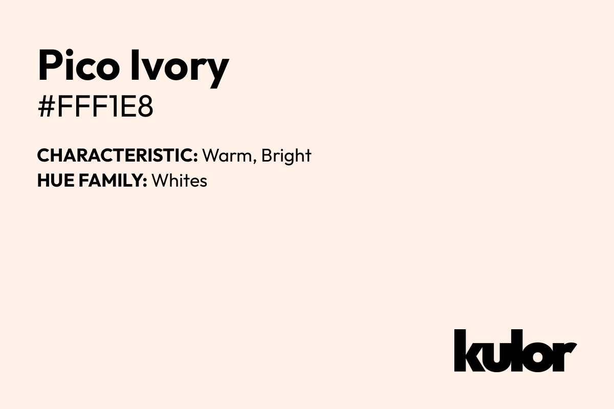 Pico Ivory is a color with a HTML hex code of #fff1e8.