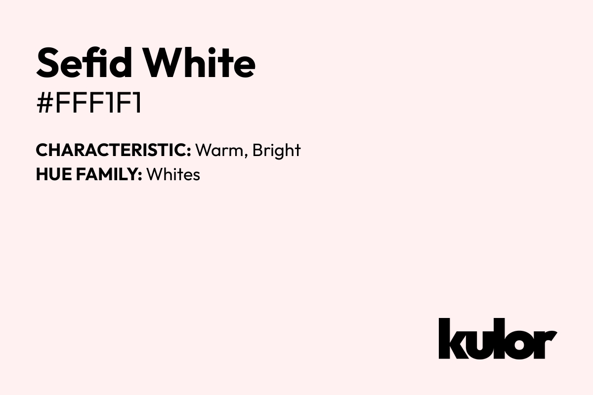 Sefid White is a color with a HTML hex code of #fff1f1.