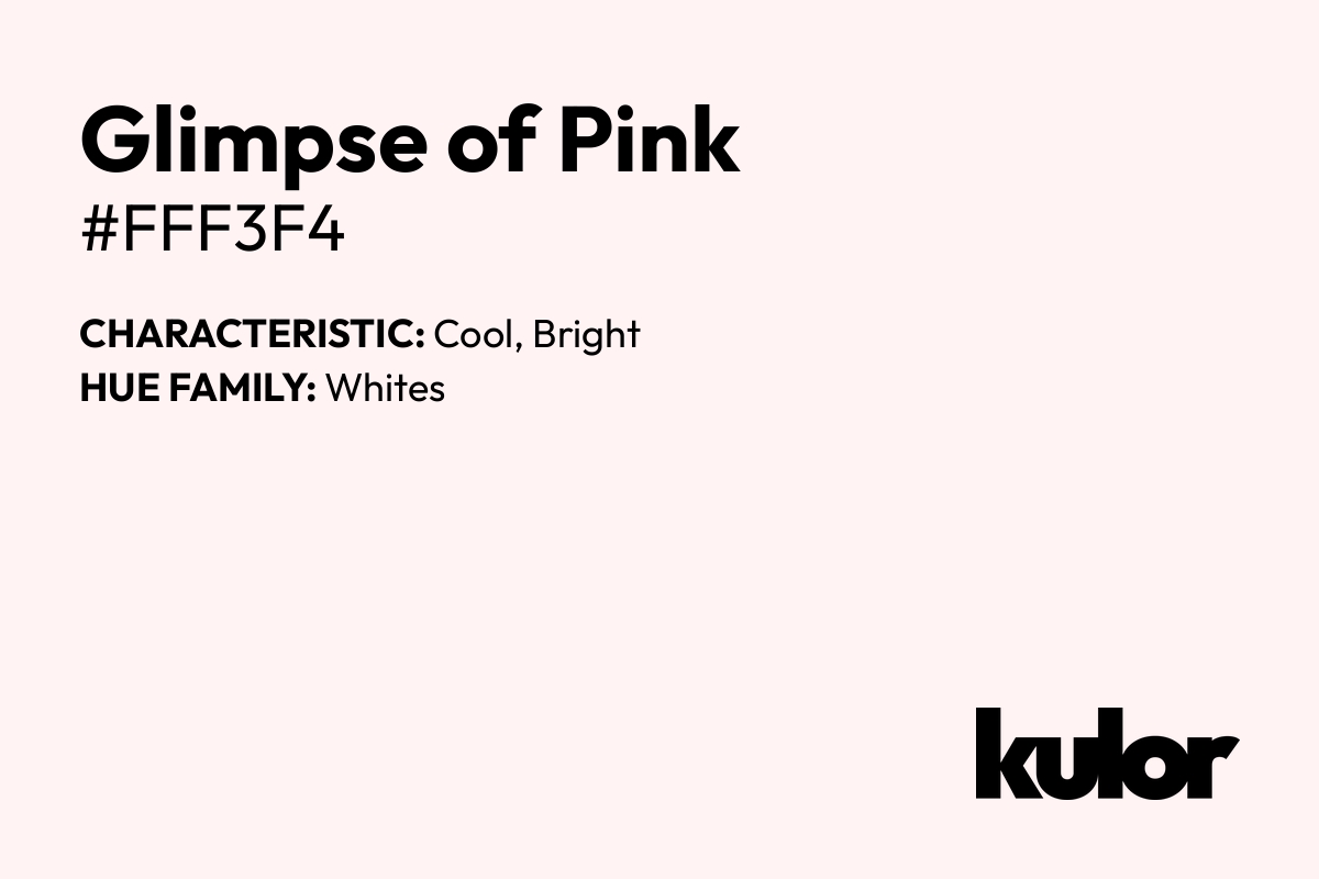 Glimpse of Pink is a color with a HTML hex code of #fff3f4.