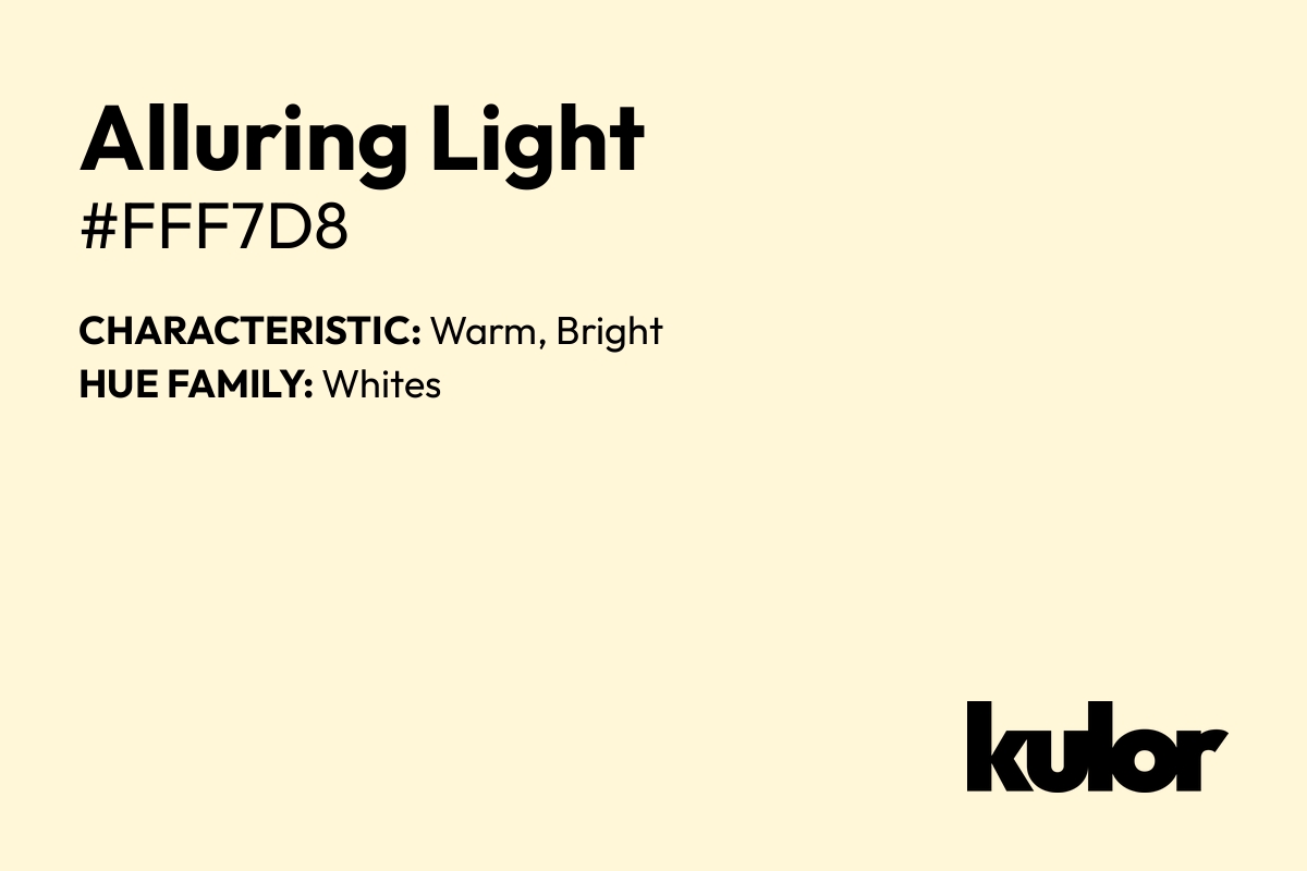 Alluring Light is a color with a HTML hex code of #fff7d8.