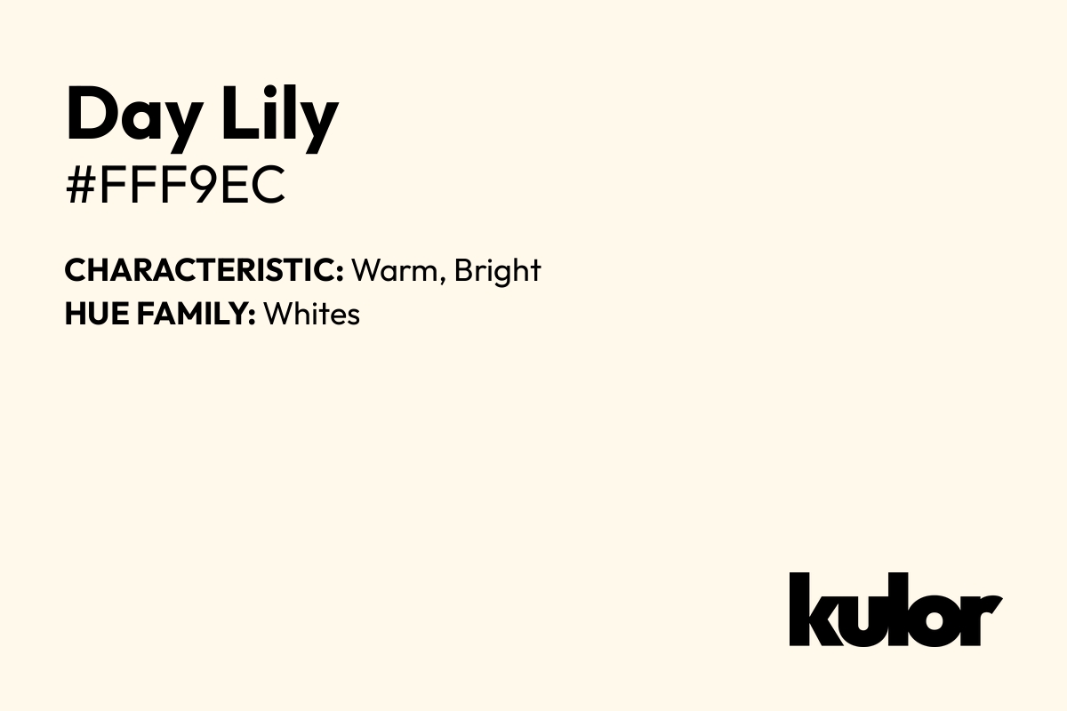 Day Lily is a color with a HTML hex code of #fff9ec.