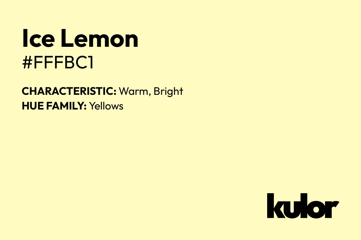 Ice Lemon is a color with a HTML hex code of #fffbc1.