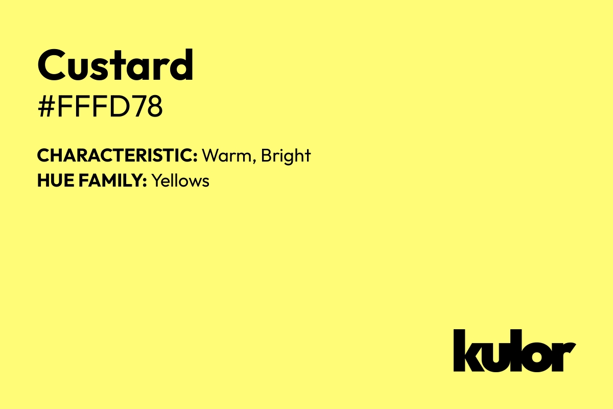 Custard is a color with a HTML hex code of #fffd78.