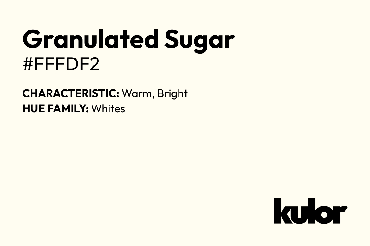 Granulated Sugar is a color with a HTML hex code of #fffdf2.