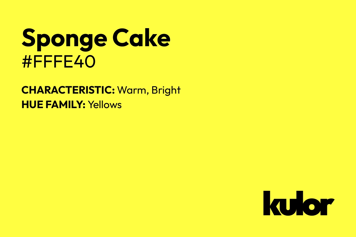 Sponge Cake is a color with a HTML hex code of #fffe40.